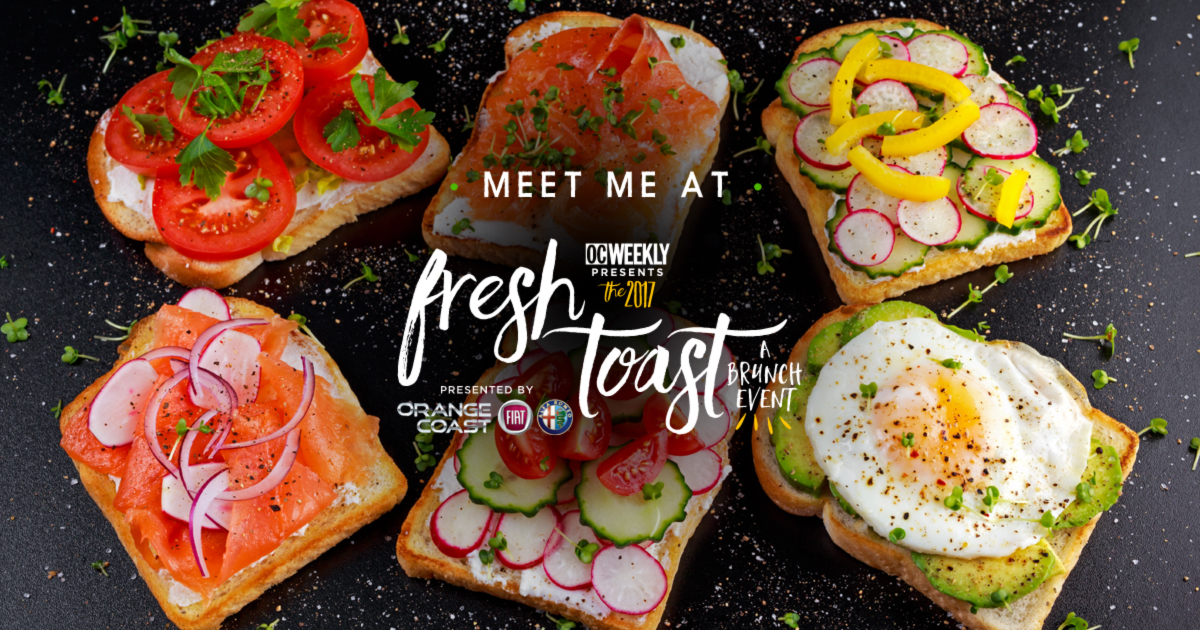 Fresh Toast Presented by OC Weekly: A Preview