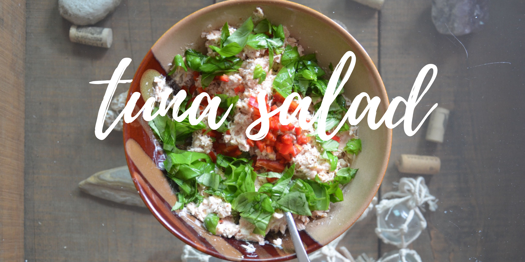 Tuna Salad: Light, Easy, Delicious